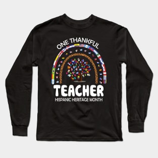 One Thankful Teacher Hispanic Heritage Month Countries Flags Long Sleeve T-Shirt